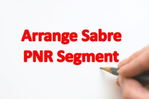 Arrange Sabre PNR Segment