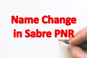 Change Name in Sabre PNR