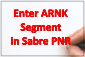 Enter ARNK Segment in Sabre PNR