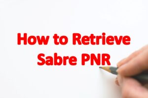 How to Retrieve Sabre PNR